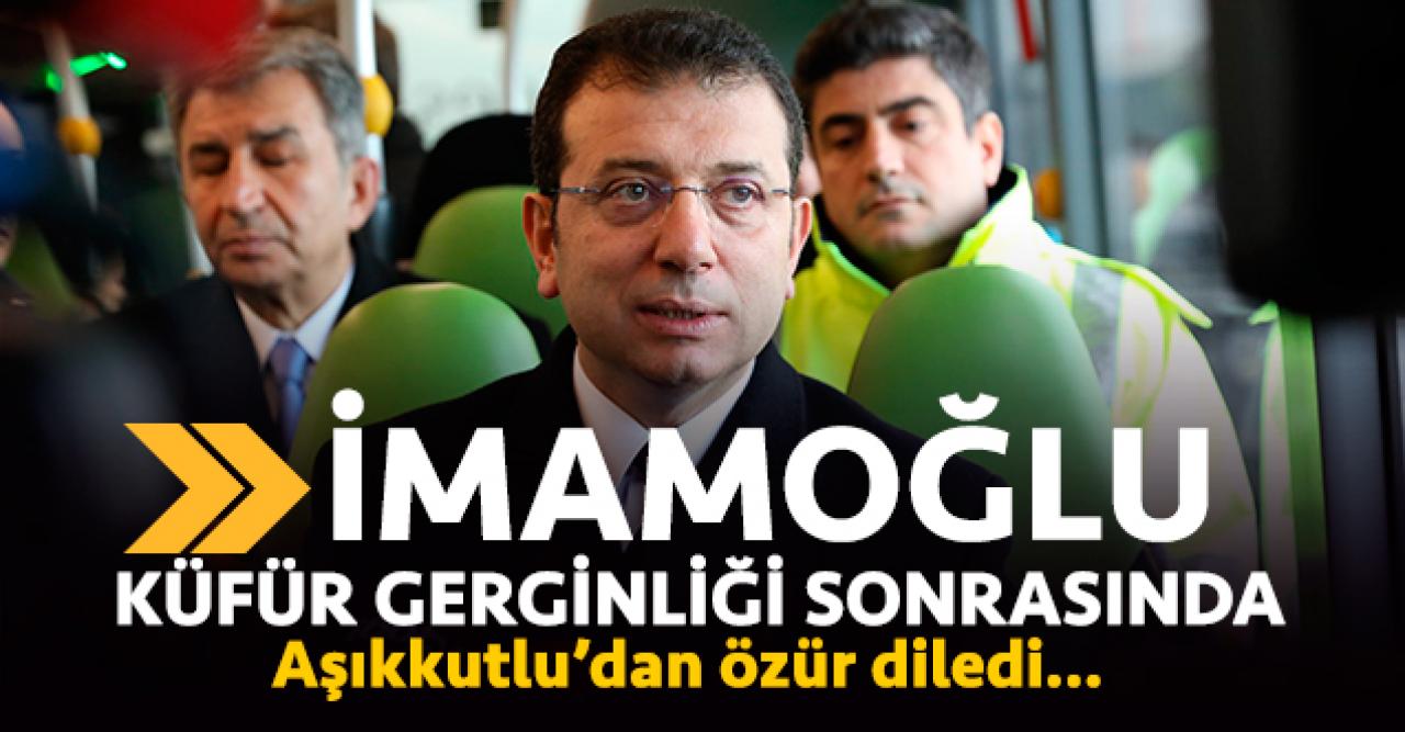 Ekrem İmamoğlu özür diledi