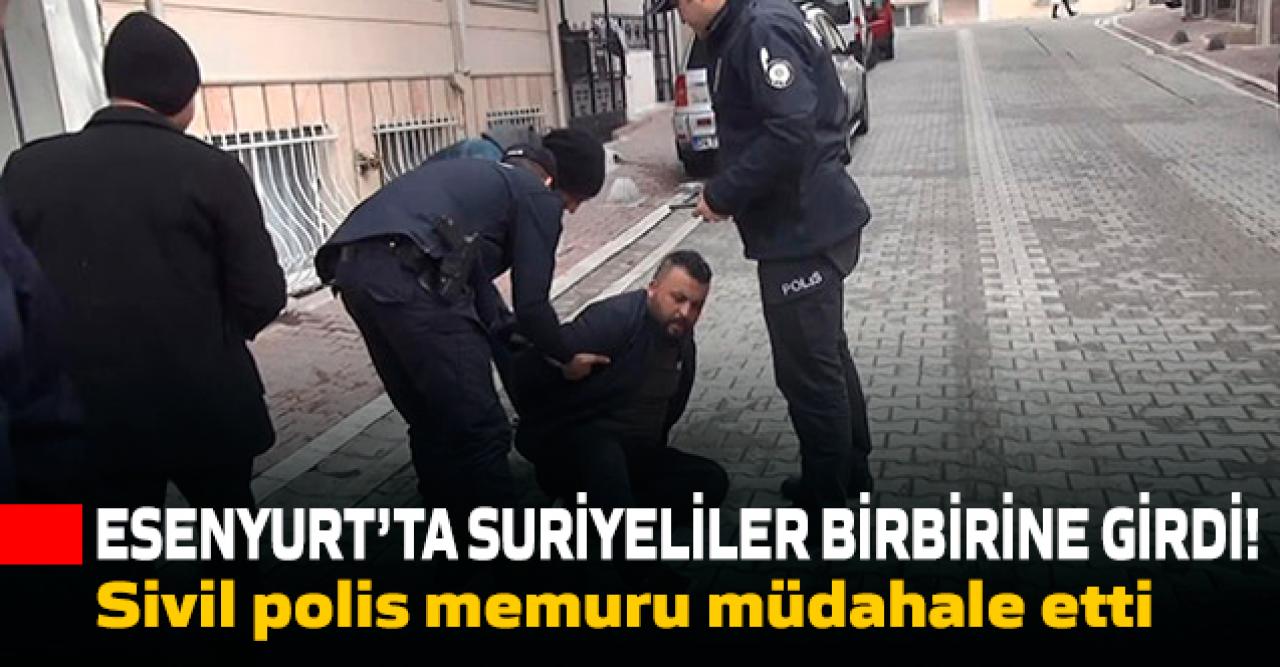 Esenyurt'ta Suriyeliler arasında kavga çıktı!