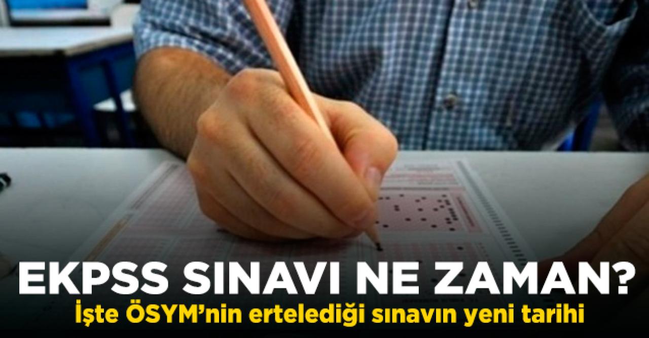 EKPSS sınavı hangi tarihte yapılacak? EKPSS ne zaman?