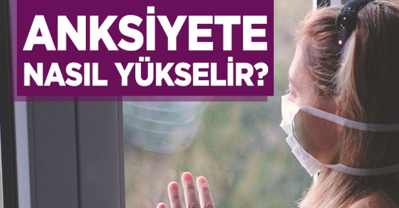 Anksiyete neden yükseliş gösterir?