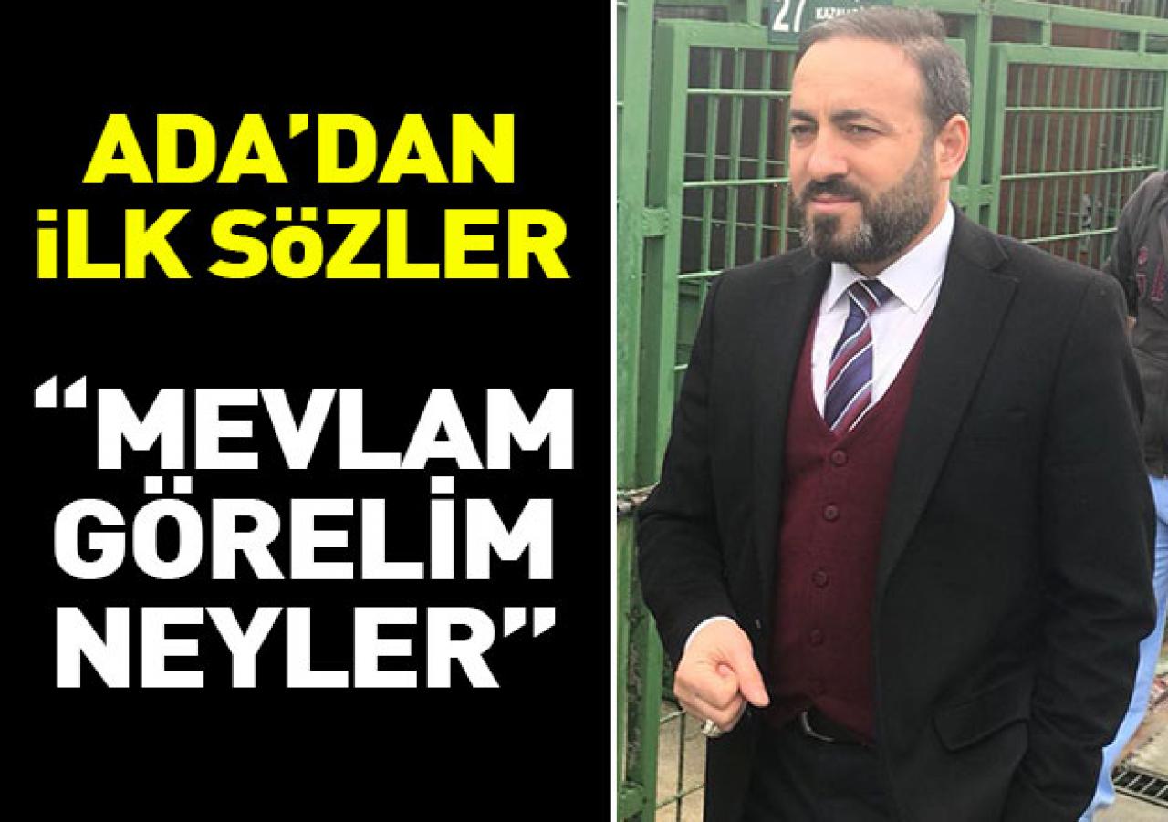 Mevlam görelim neyler!