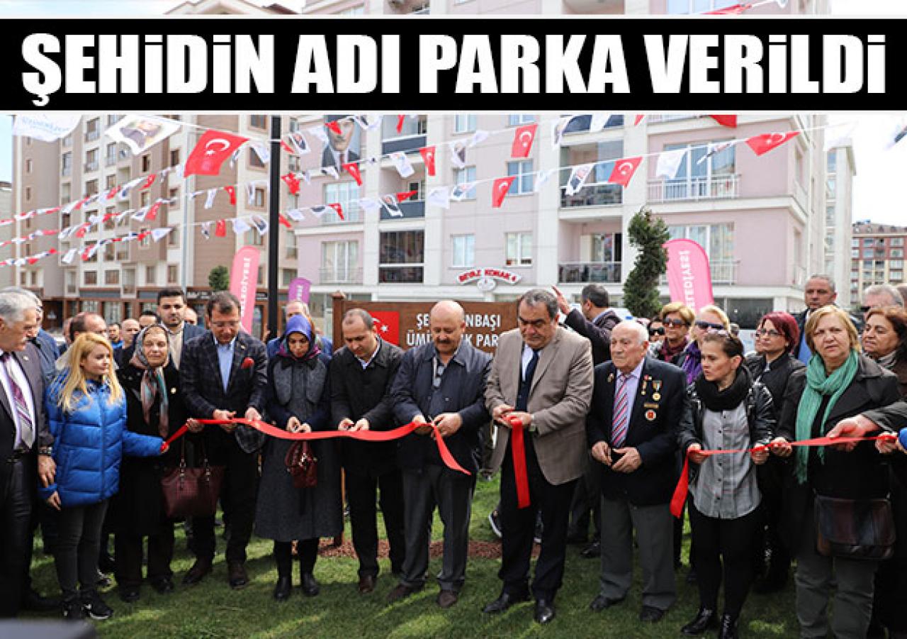 Şehidin adı parka verildi