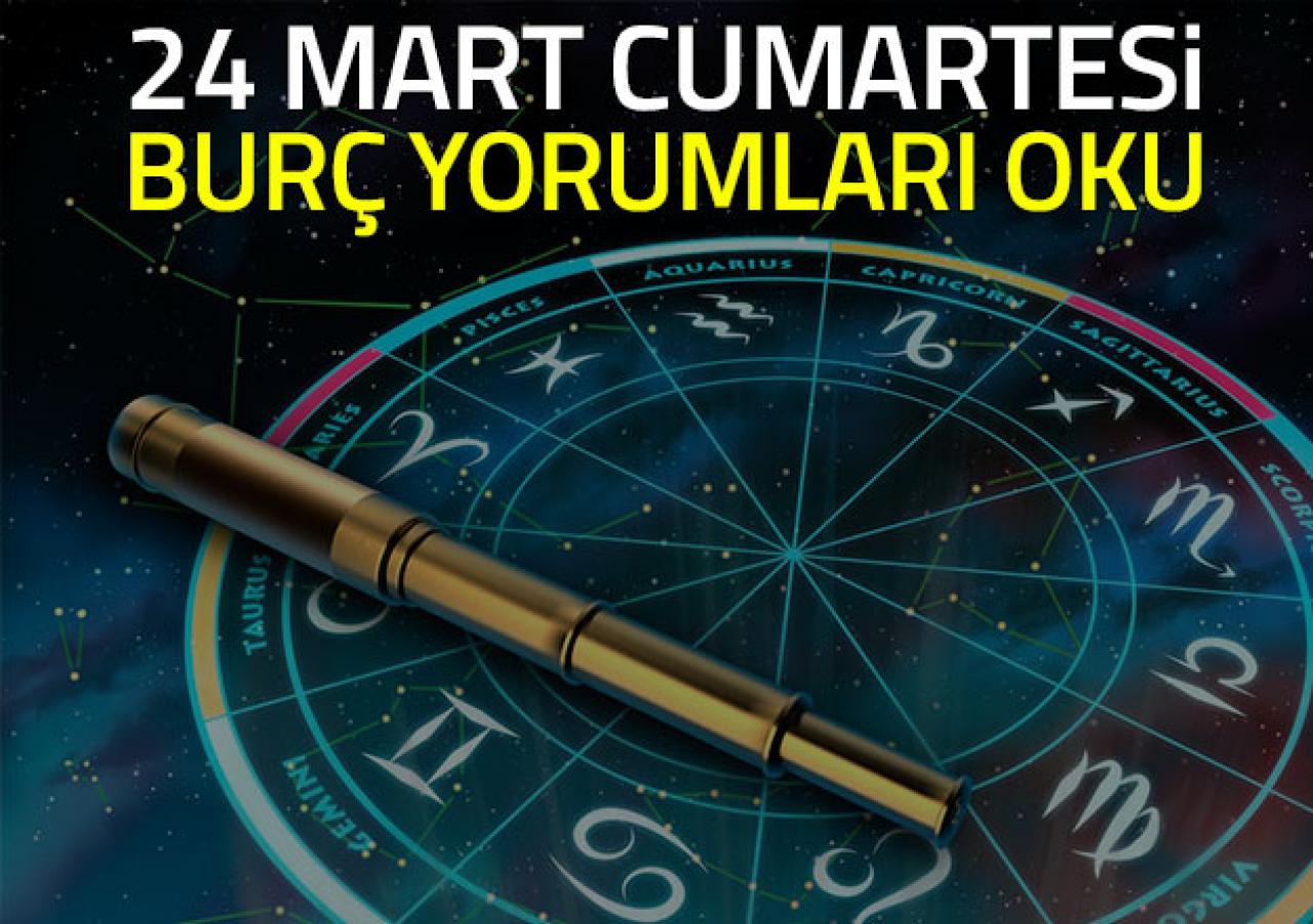 24 Mart 2018 Cumartesi Günlük Burç Yorumları bu sayfada oku