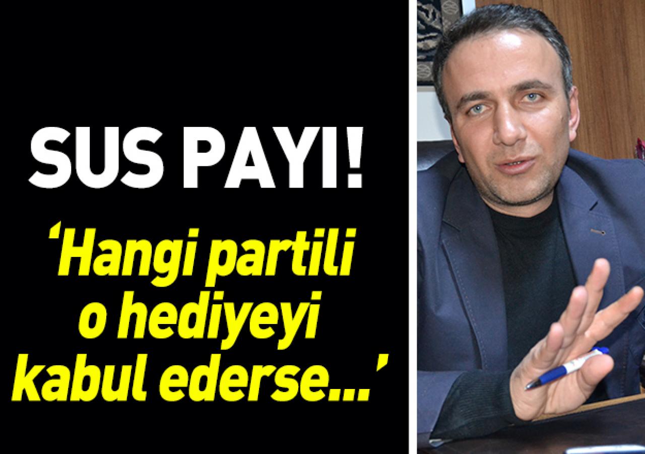 Sus payı!