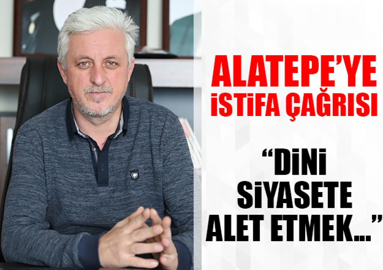 Alatepe'ye istifa çağrısı