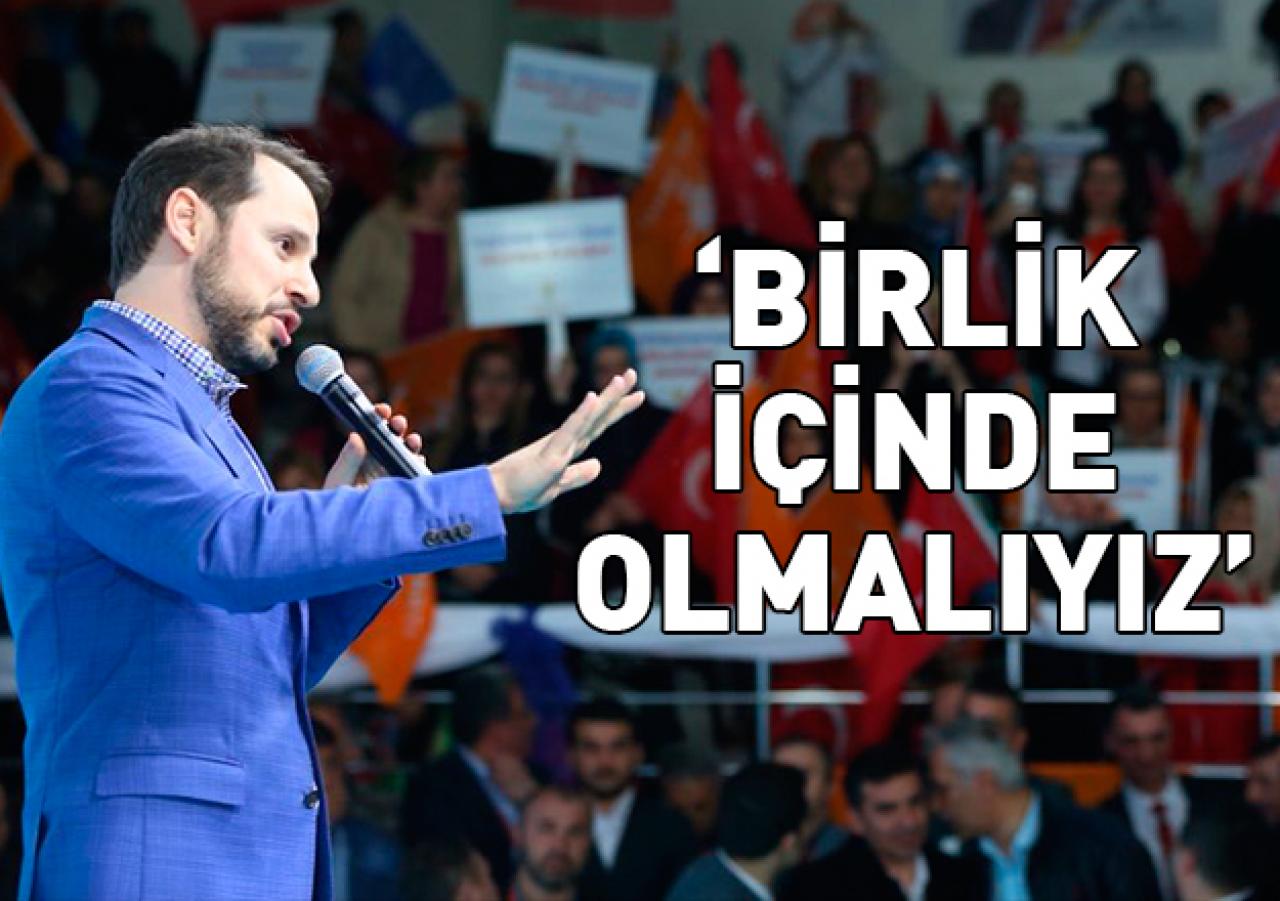 Birlik içinde olmalıyız