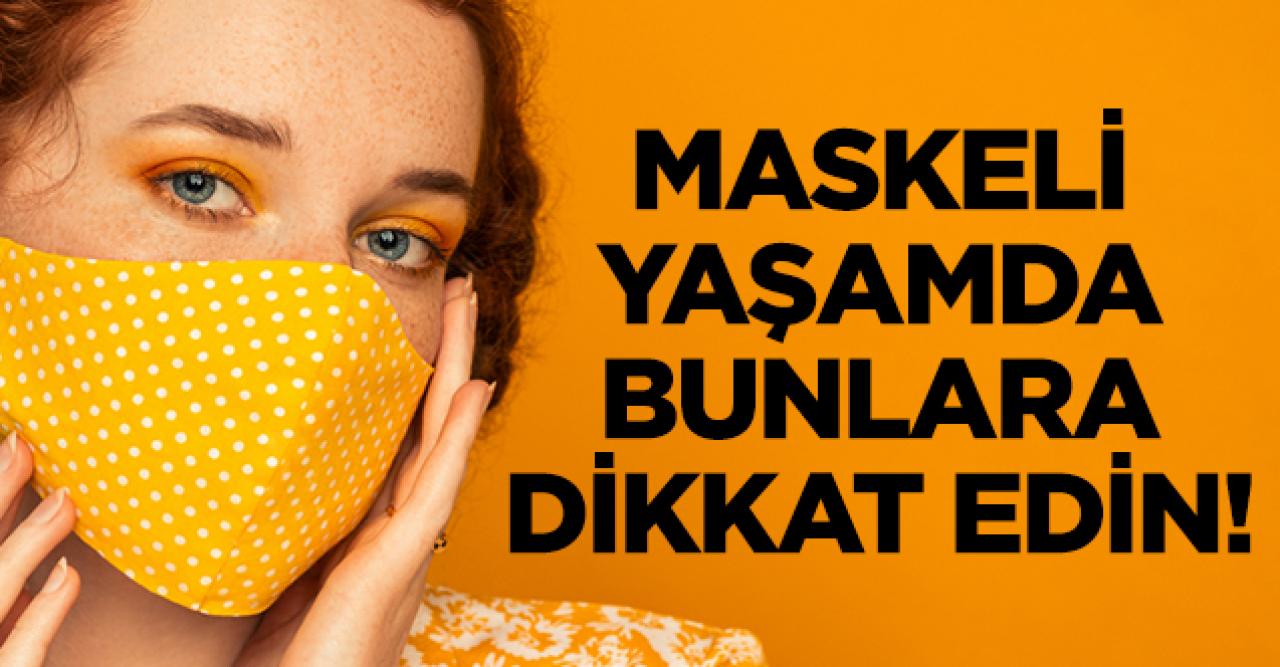 Maskeli yaşamda bunlara dikkat! Alerjik reaksiyona karşı 6 önlem