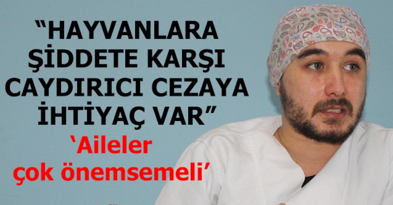 Hayvanlara şiddete karşı caydırıcı cezaya ihtiyacımız var!