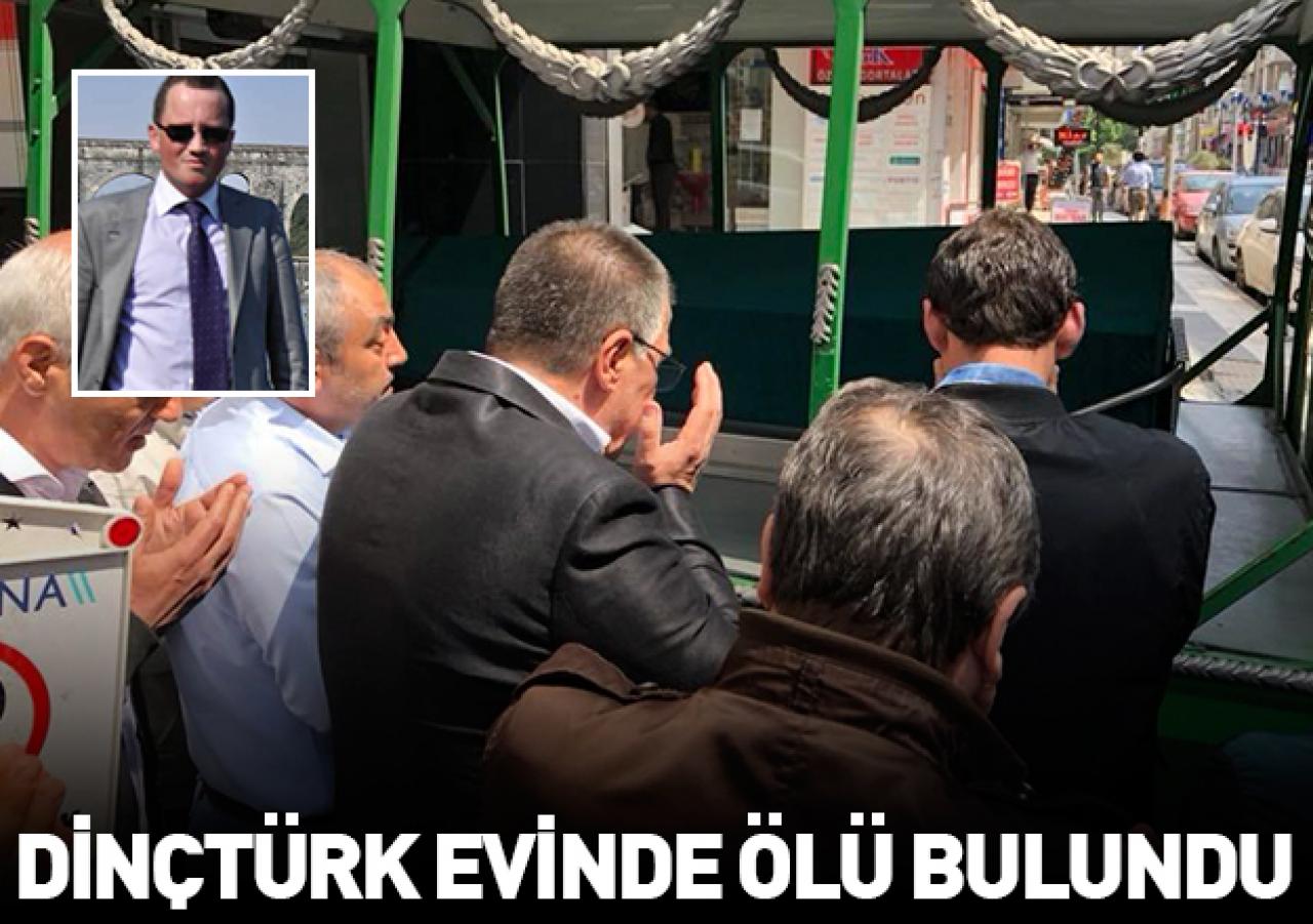 Erkan Dinçtürk evinde ölü bulundu