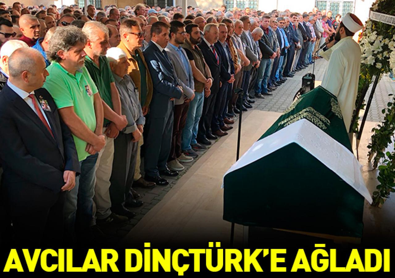 Avcılar Dinçtürk’e ağladı