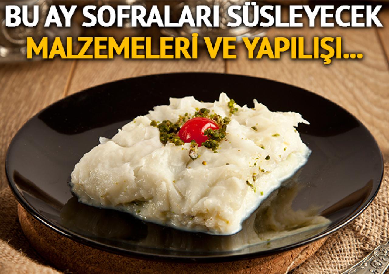 Ramazan tatlısı güllaç nasıl yapılır? Güllaç malzemeleri ve tarifi