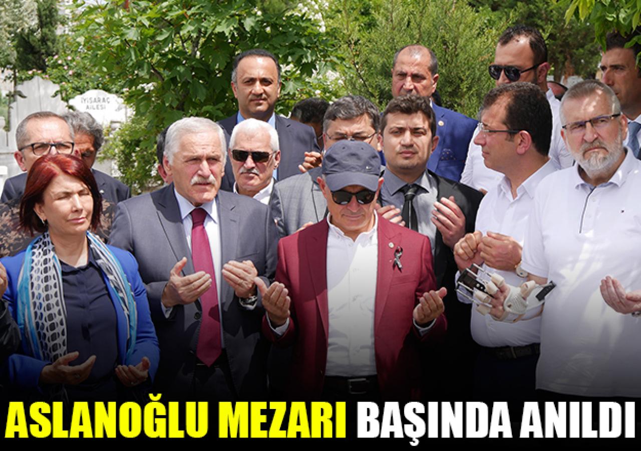 Mevlüt Aslanoğlu kabri başında anıldı