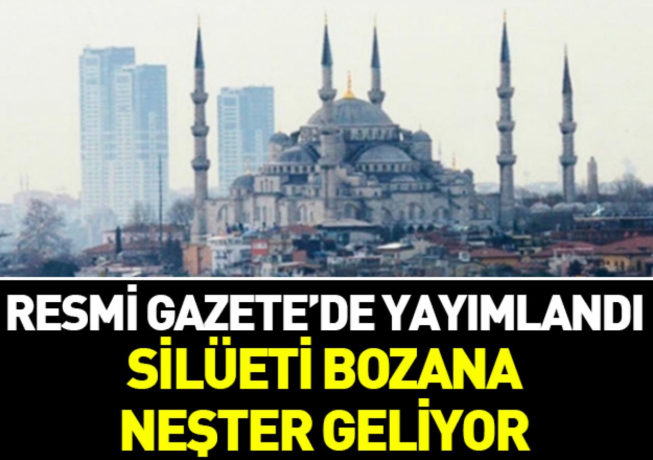 Resmen yürürlükte! Silueti bozana neşter...