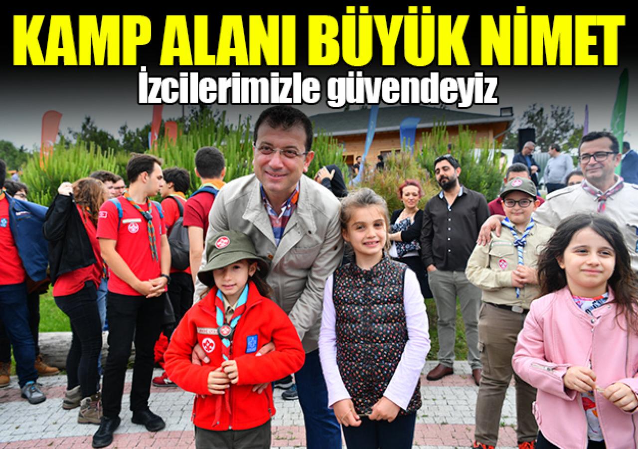 Kamp alanı büyük nimet