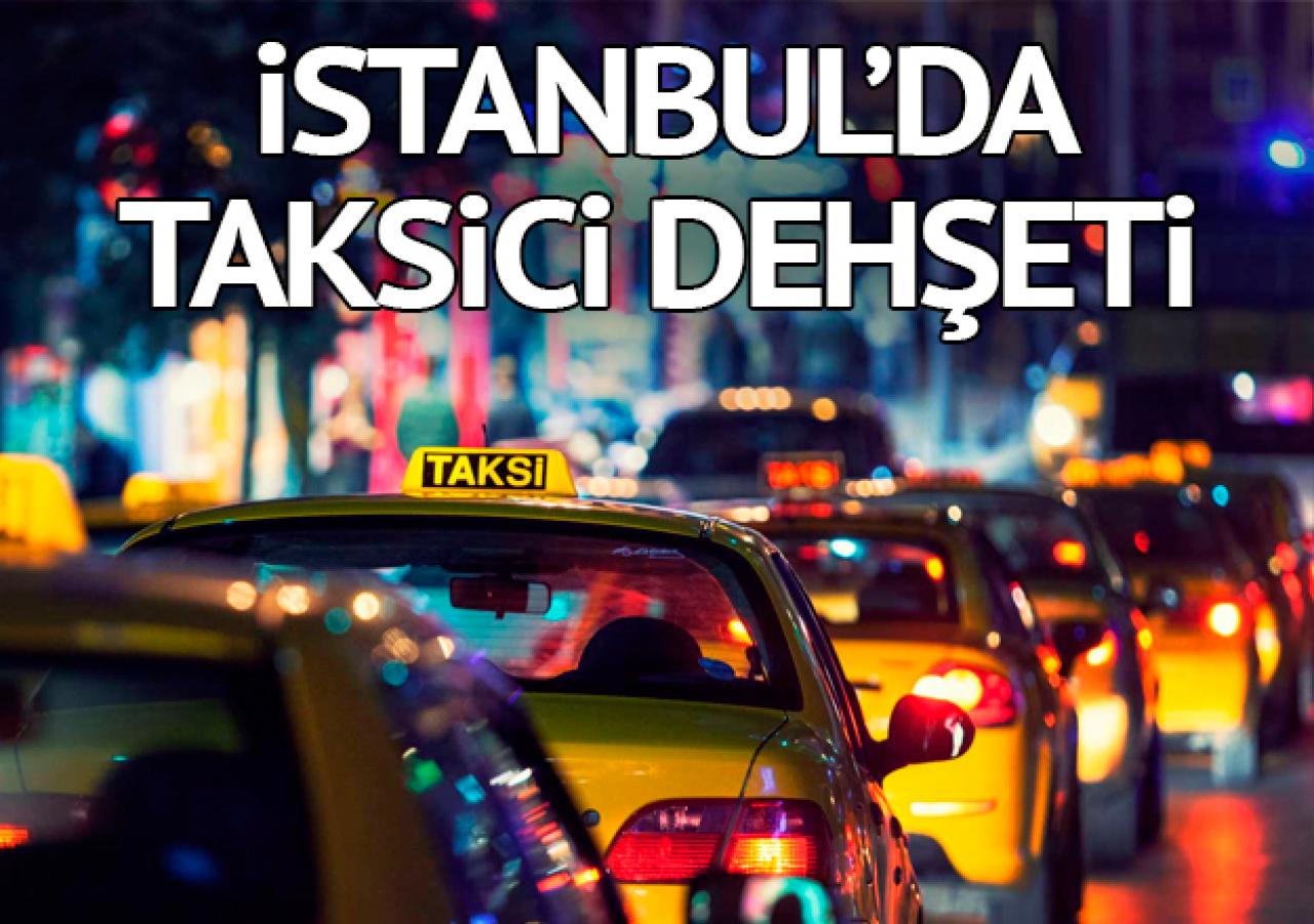 İstanbul'da taksici dehşeti! Polise küfür yağdırdı