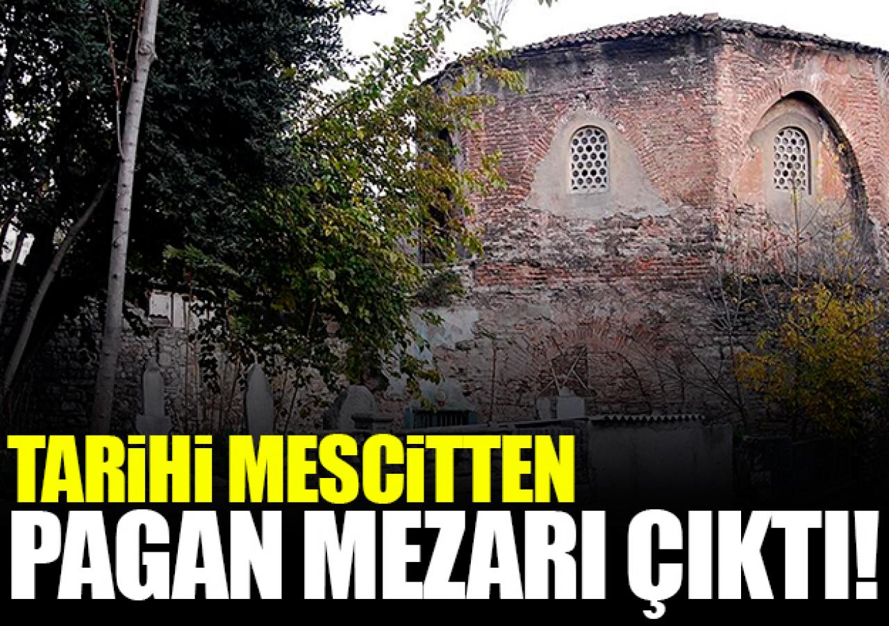 Tarihi mescitten Pagan mezarı çıktı