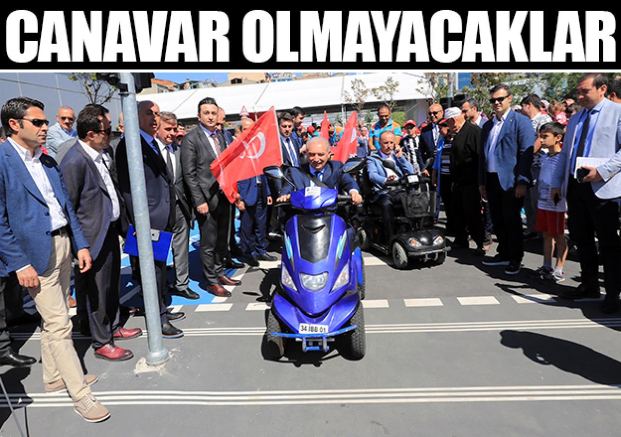 Canavar olmayacaklar