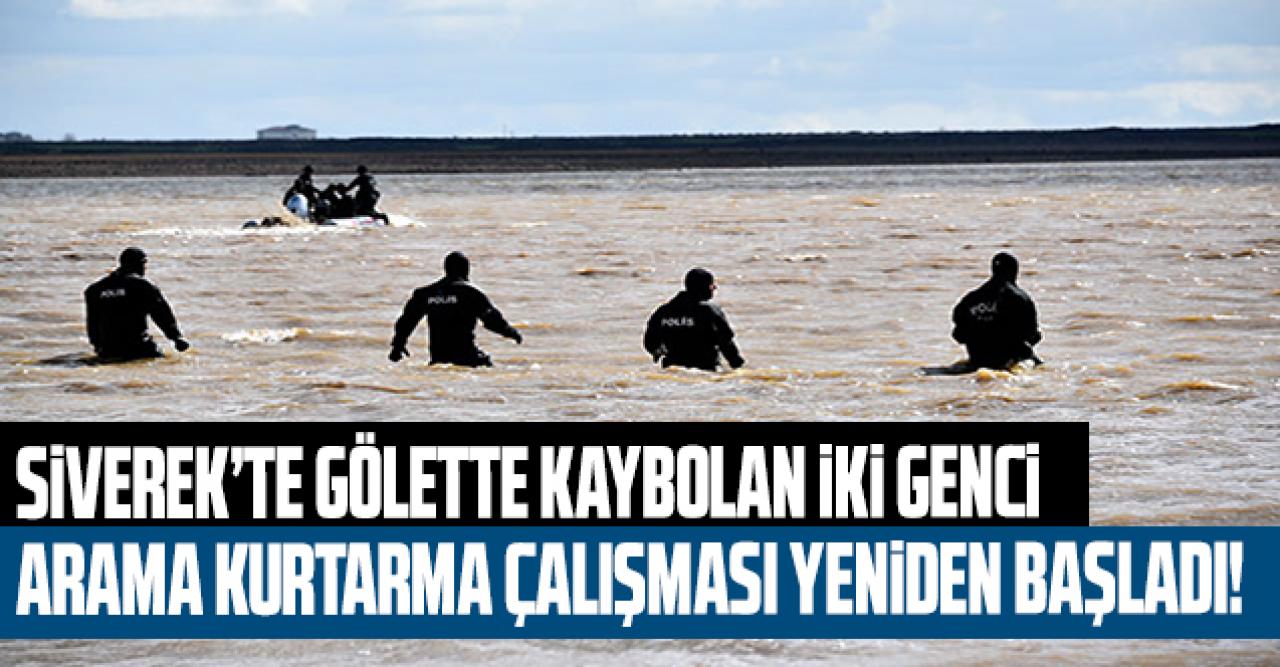 Siverek'te gölette kaybolan iki genci arama kurtarma çalışmaları yeniden başladı