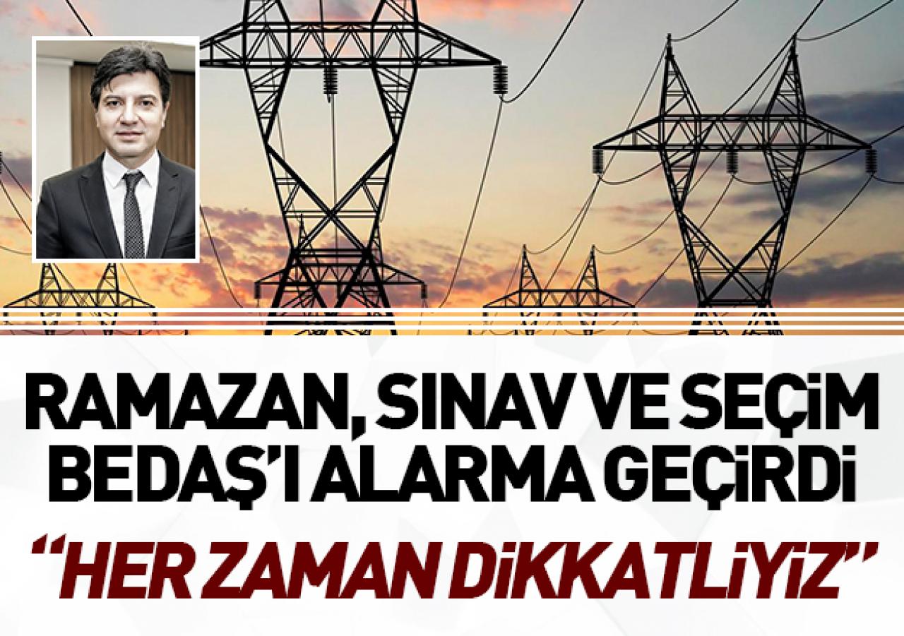 BEDAŞ alarma geçti