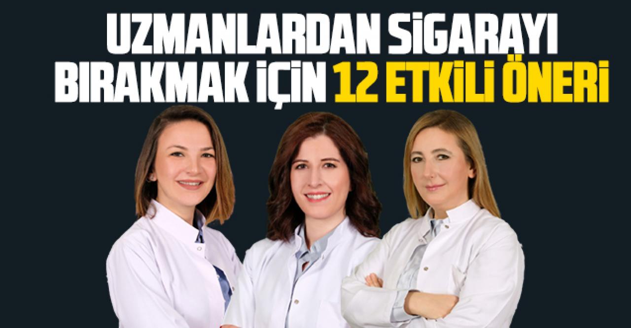 Sigarayı bırakmak için 12 etkili öneri!