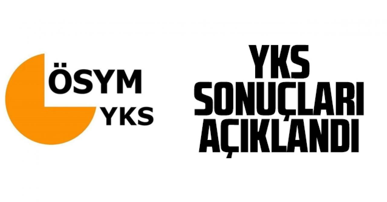 2021 YKS sınav sonuçları açıklandı