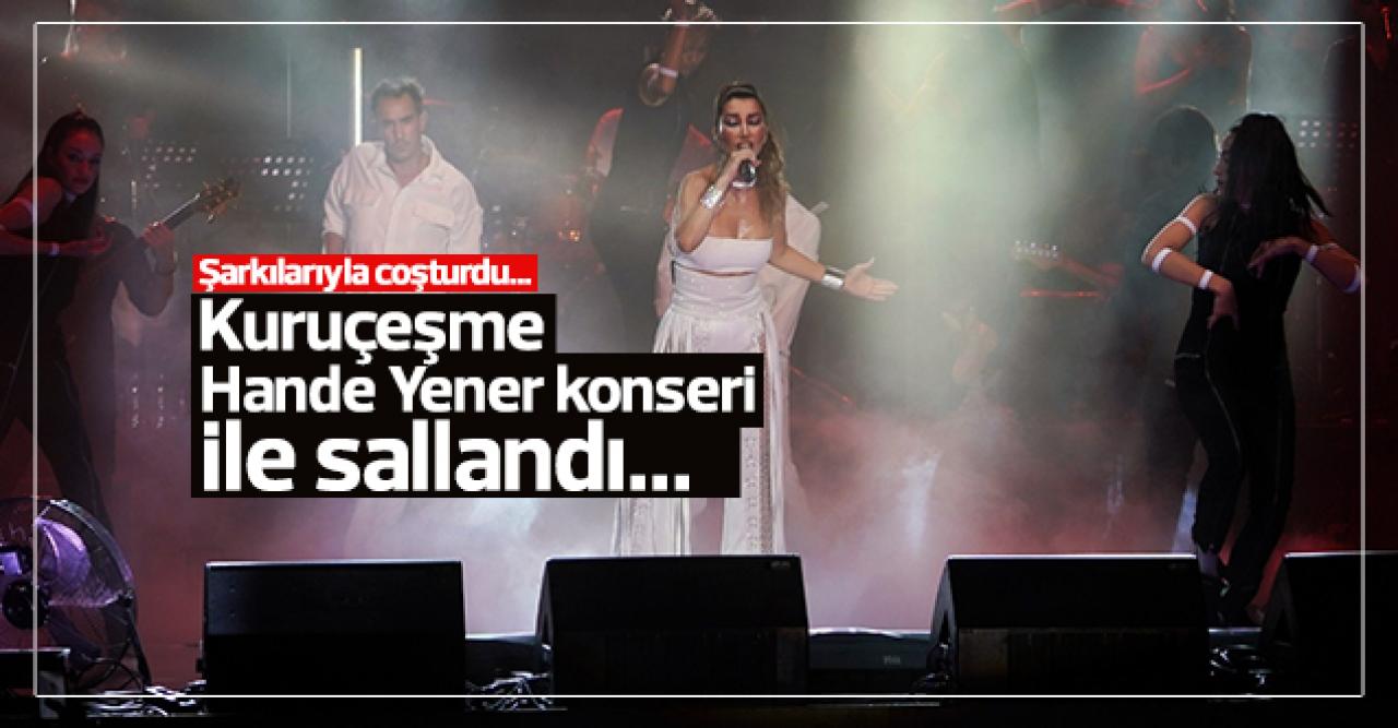 Hande Yener Kuruçeşme'yi salladı!