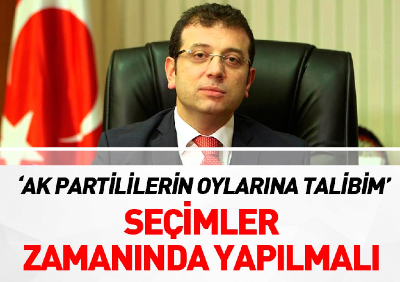 Seçimler zamanında yapılmalı