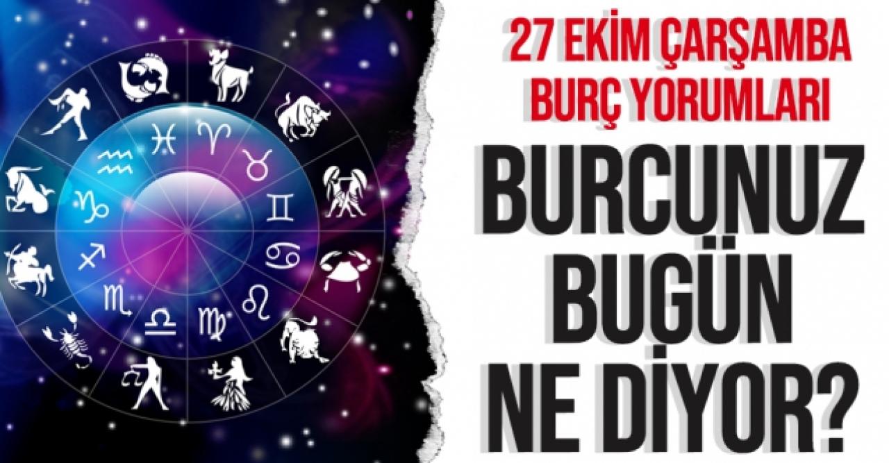 27 Ekim 2021 Çarşamba Koç, Boğa, İkizler, Yengeç, Aslan, Başak, Terazi, Akrep, Yay, Oğlak, Kova ve Balık burç yorumları