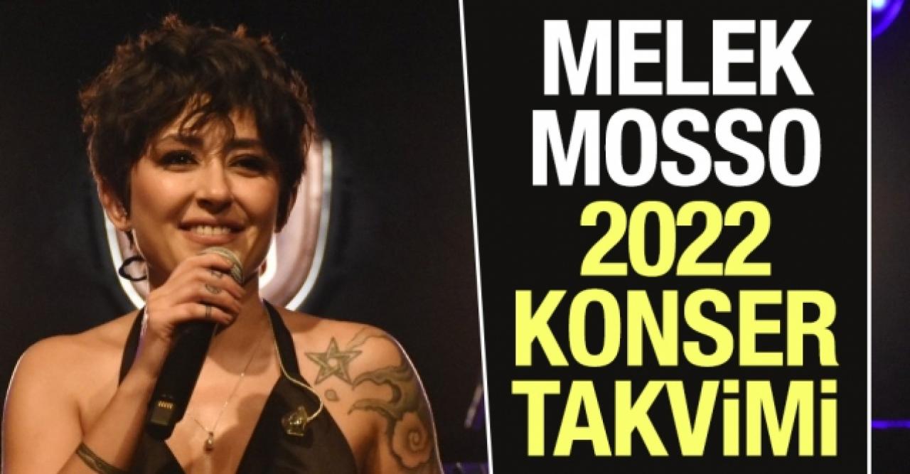 2022 Melek Mosso konserleri | Melek Mosso konser takvimi - Biletler kaç lira?