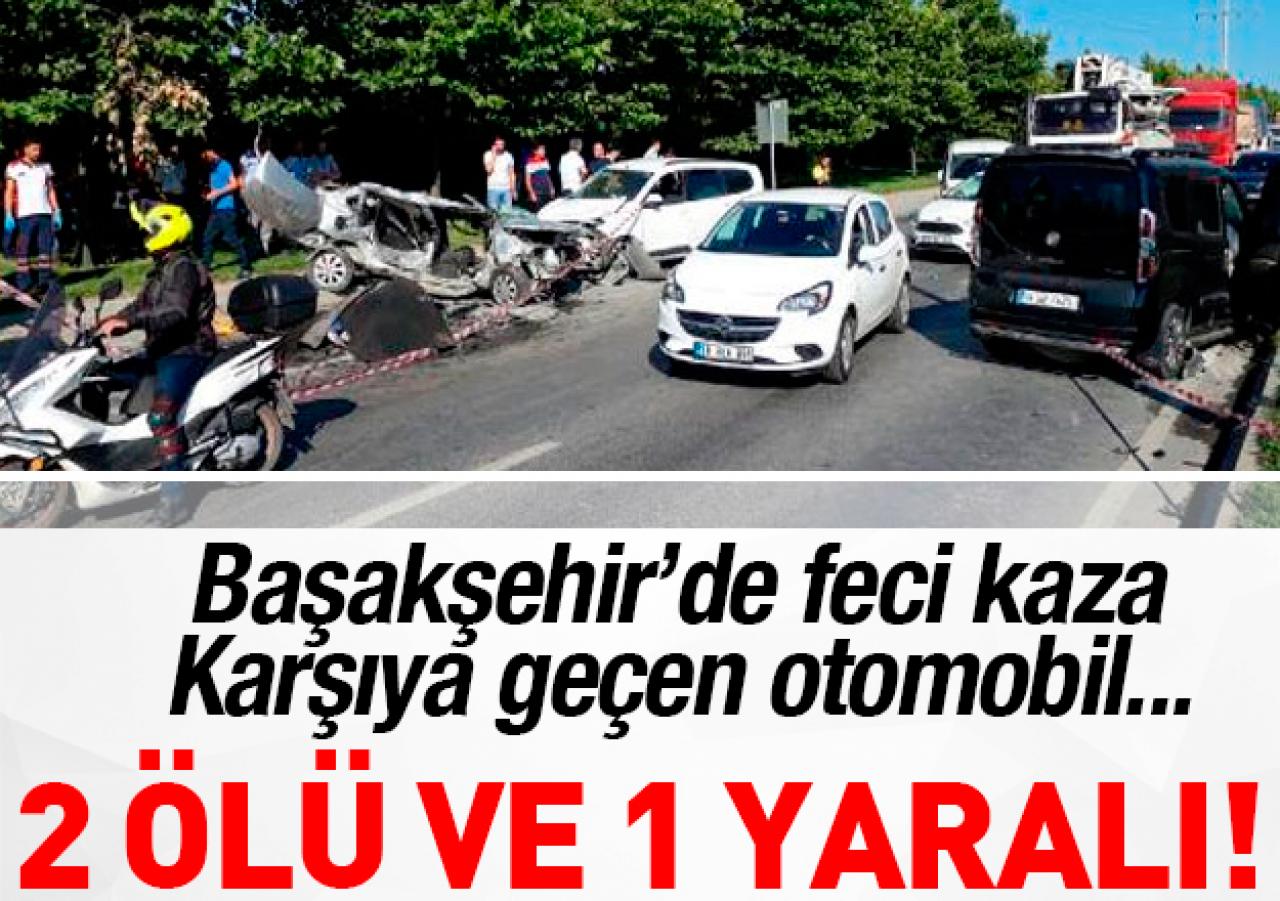 Başakşehir'de feci kaza: 2 ölü, 1 yaralı