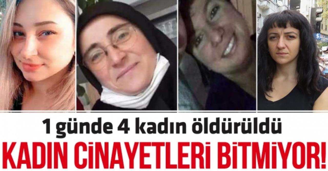 Kadın cinayetleri bitmek bilmiyor: 1 günde 4 kadın öldürüldü!