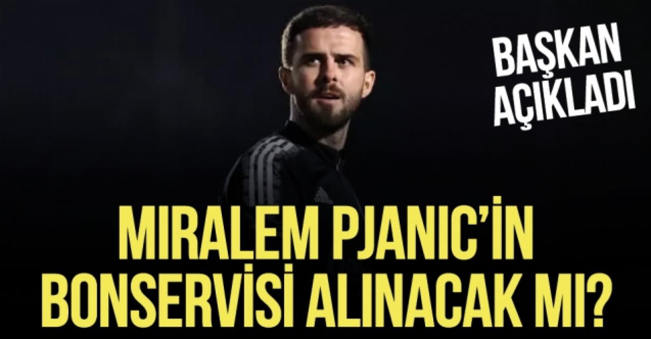 Miralem Pjanic'in bonservisi alınacak mı? Başkan Ahmet Nur Çebi açıkladı