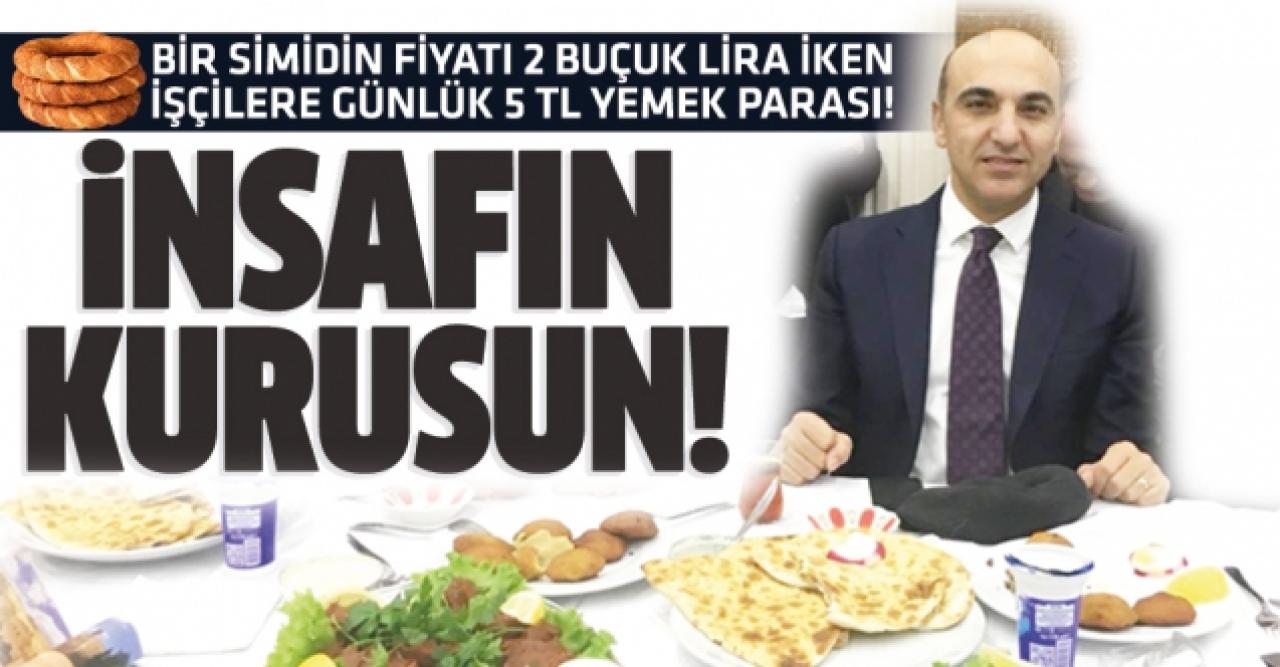 Bülent Kerimoğlu'ndan işçilere günlük 5 TL yemek parası