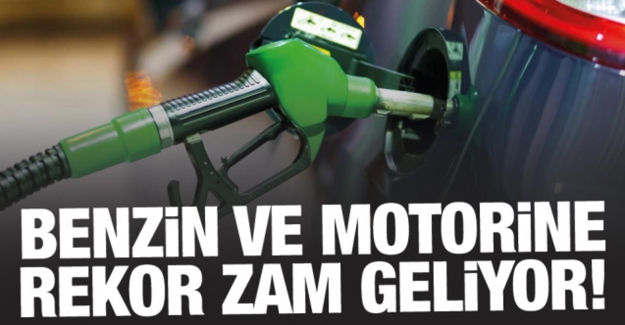 Benzin ve motorine büyük zam geliyor!