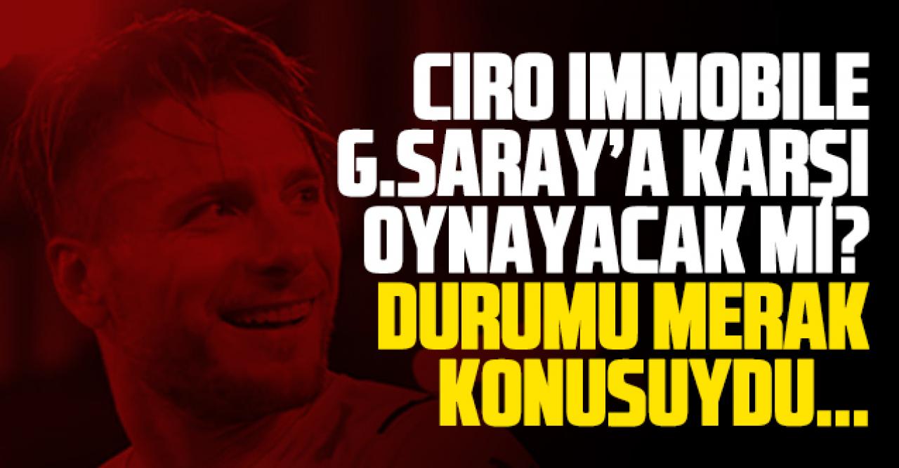 Ciro Immobile Galatasaray maçında oynayacak mı? Son durumu açıklandı