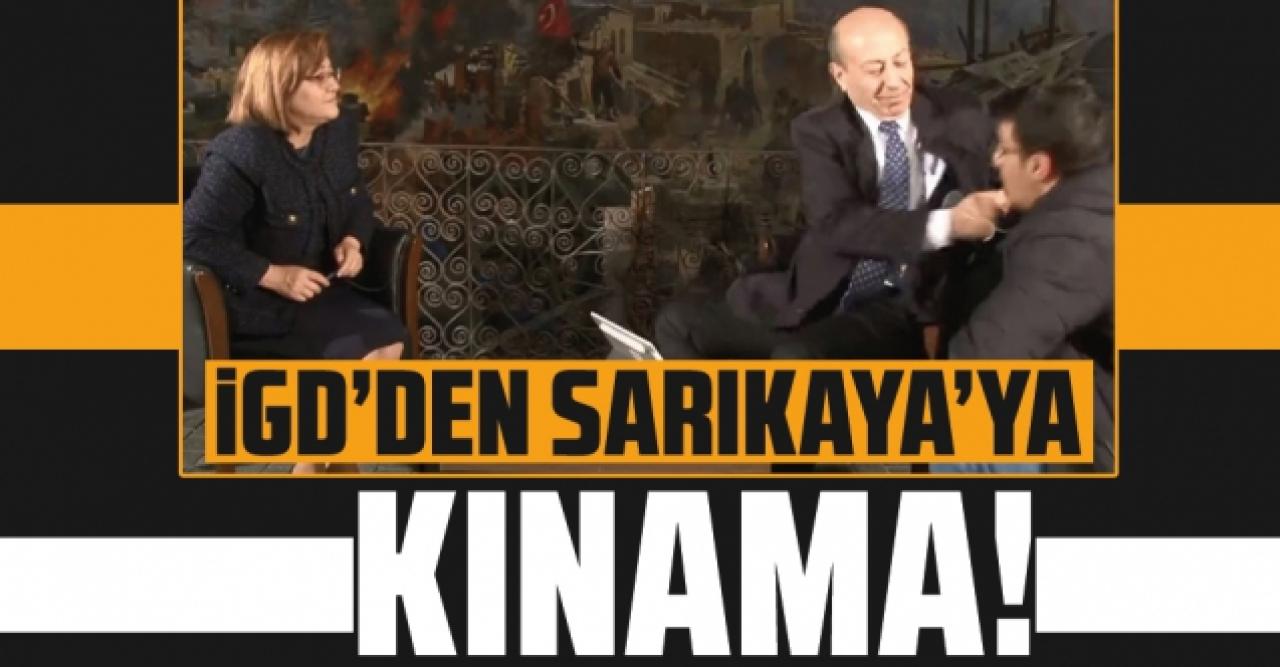 İGD'den Muharrem Sarıkaya’ya kınama