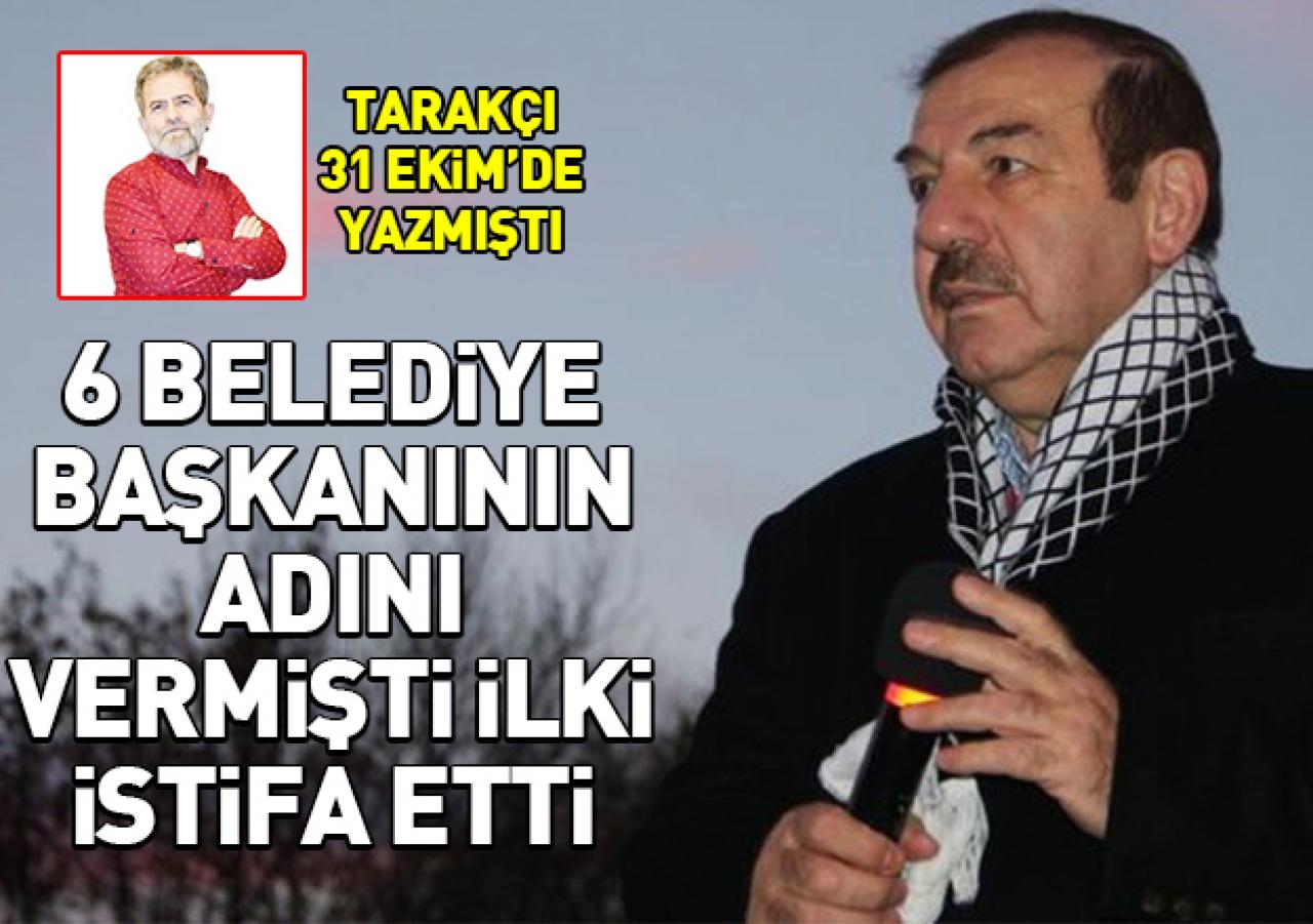 Esenyurt Belediye Başkanı Necmi Kadıoğlu'nun istifasını Tarakçı yazmıştı...