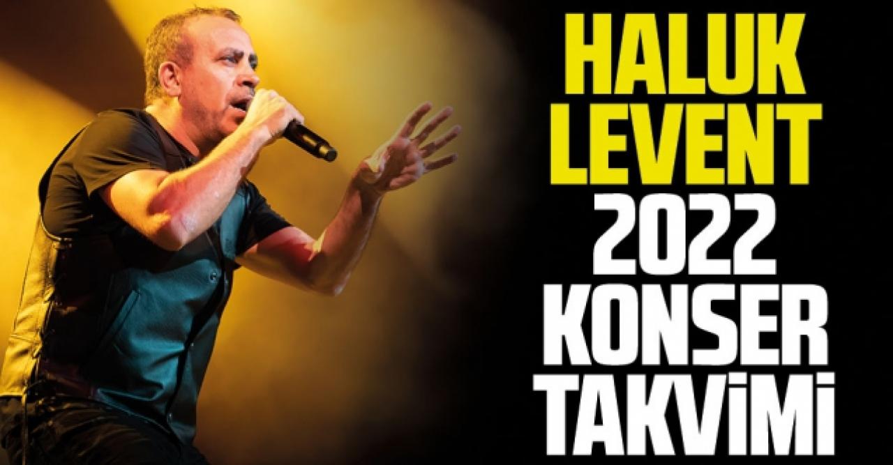 2022 Haluk Levent konserleri | Haluk Levent konser takvimi ve bilet fiyatları