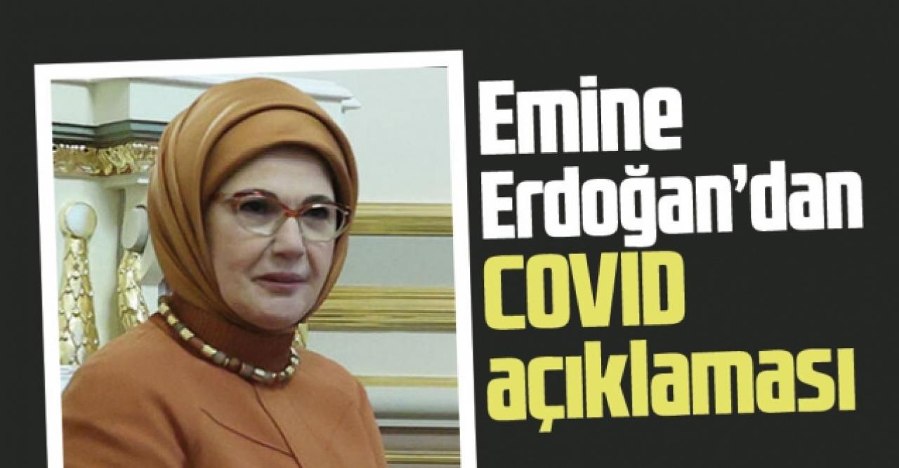 Emine Erdoğan'dan COVID açıklaması