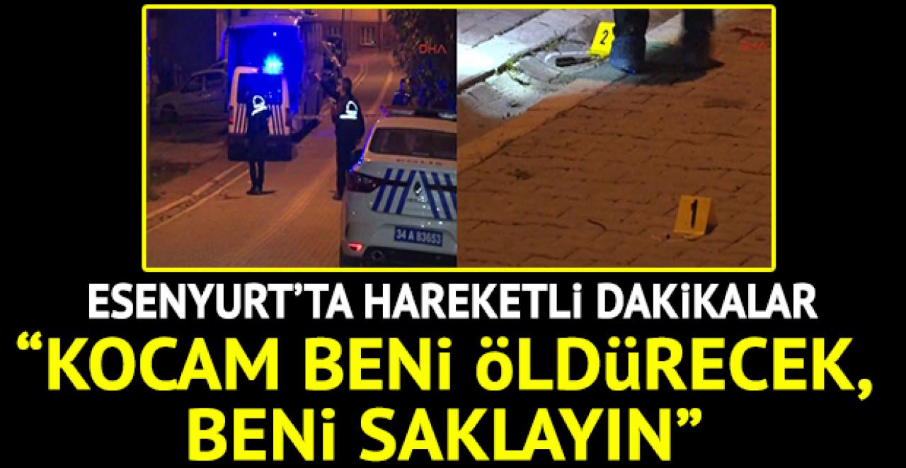 Esenyurt'ta hareketli dakikalar! Eşini öldürmeye kalktı