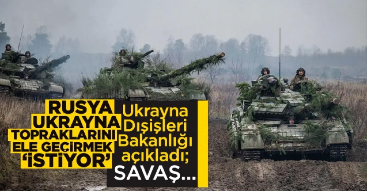 Ukrayna Dışişleri Bakanlığı'ndan 'savaş' açıklaması