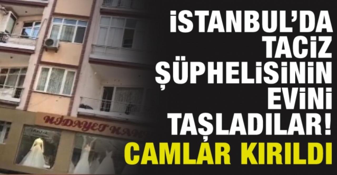 Bahçelievler'de taciz şüphelisinin evini taşladılar