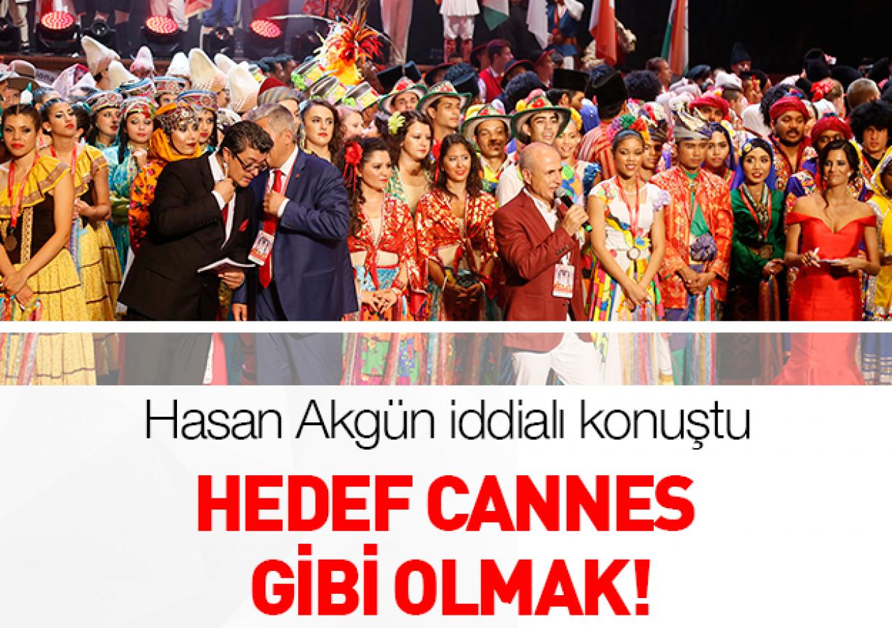 Hedef Cannes gibi olmak