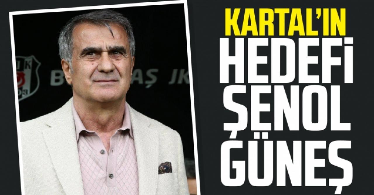 Şenol Güneş Beşiktaş yolunda