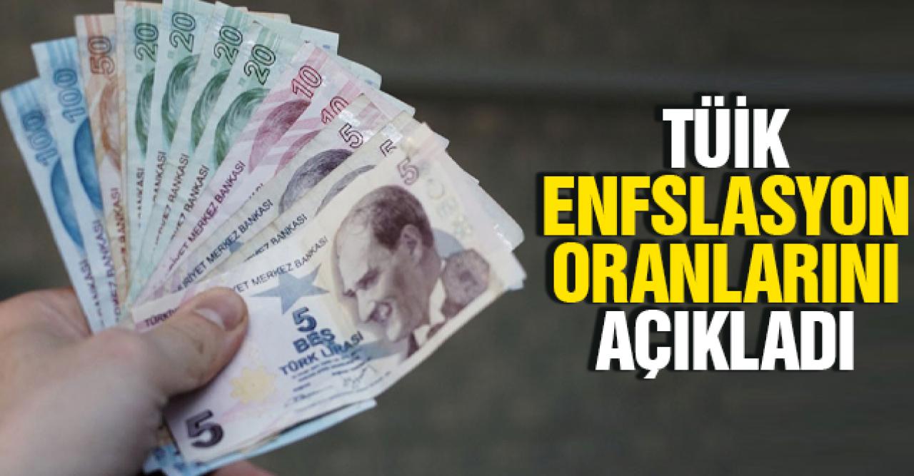 TÜİK enflasyon oranlarını açıkladı!