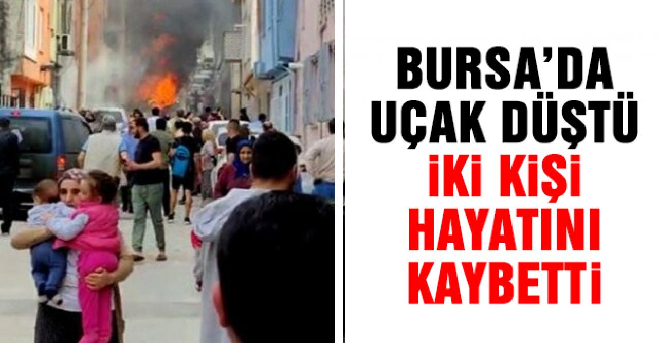 Bursa'da uçak düştü, iki kişi hayatını kaybetti!