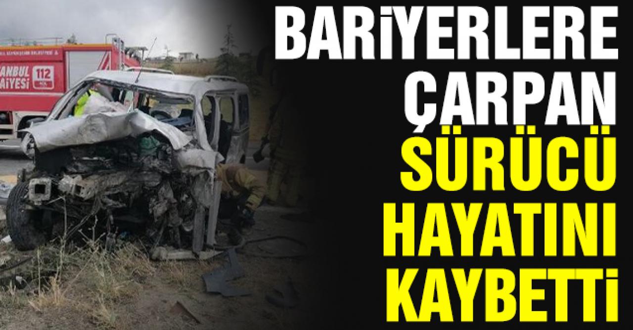 Silivri'de bariyerlere çarpan Hamit Tuluk hayatını kaybetti