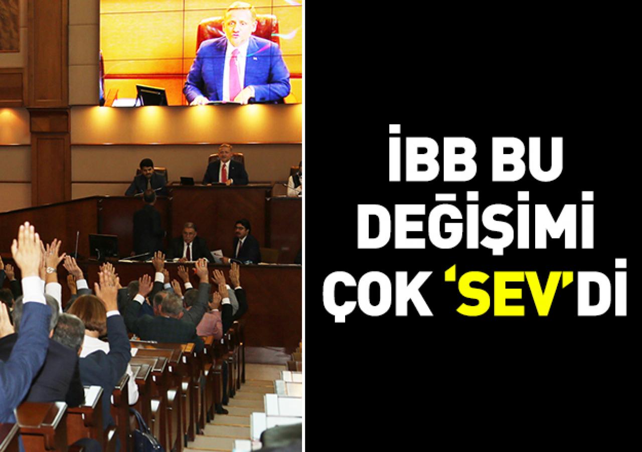 İBB bu değişimi çok 'SEV’di