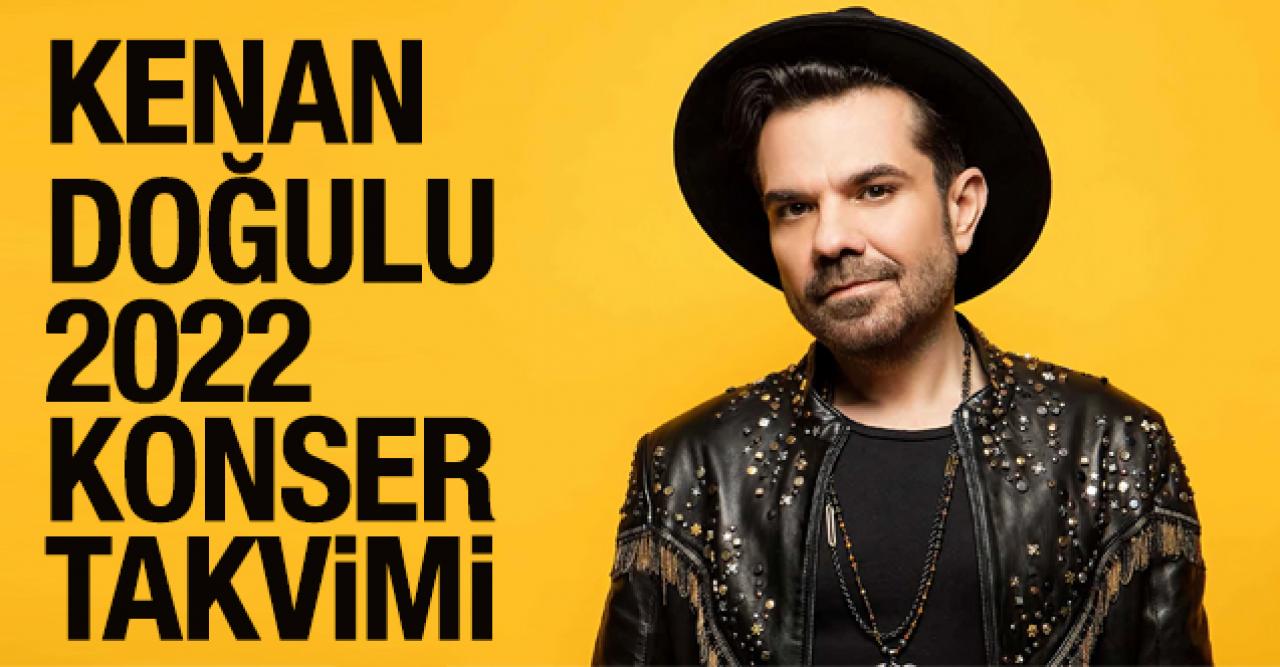 2022 Kenan Doğulu Konserleri | Bilet fiyatları ve konser takvimi