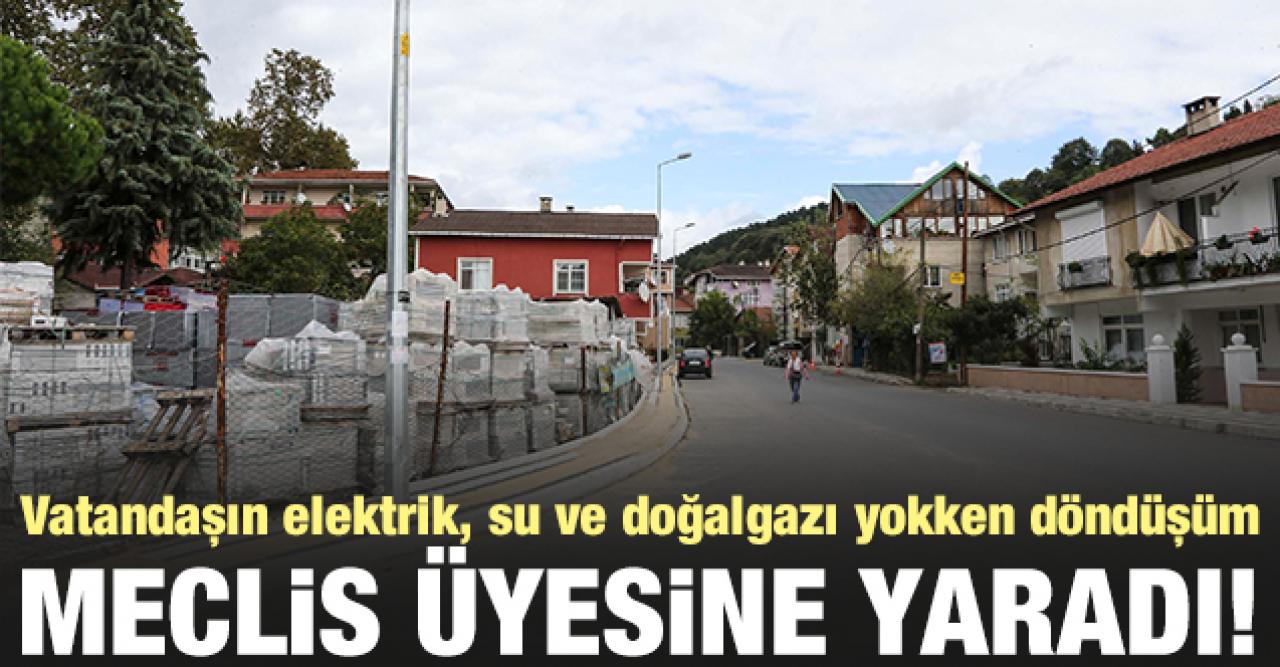 Beykoz'daki dönüşüm meclis üyesi Ahmet Deliak'a yaradı!